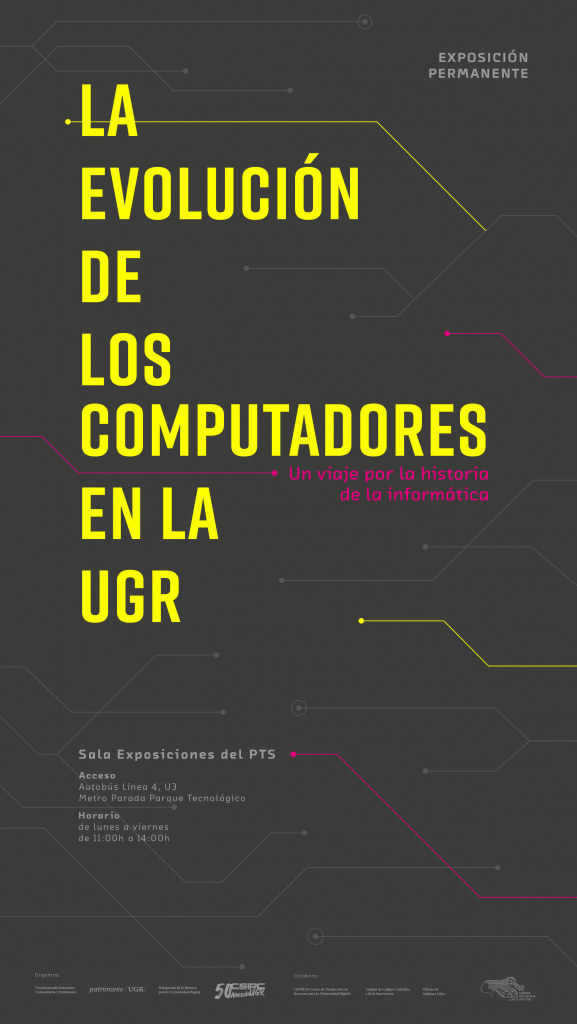 La evolución de los computadores en la UGR Cartel anunciador de la exposición en el que figura el título de la misma sobre un fondo gris