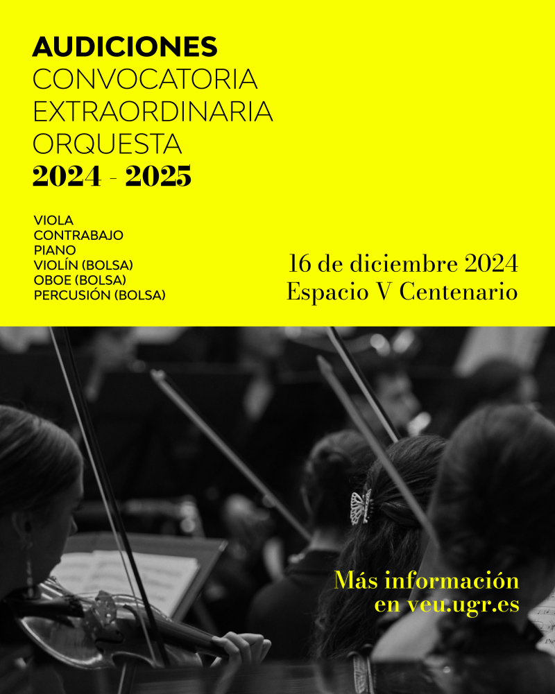 Audiciones Extraordinarias Orquesta de la UGR curso 2024-2025 Cartel indicando datos de la convocatoria extraordinaria con fotos de personas tocando