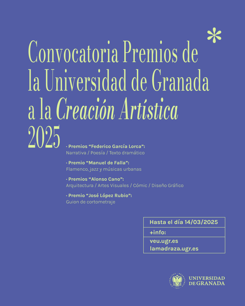 Premios de la Universidad de Granada a la Creación Artística 2025 Cartel anu8nciador de la convocatoria