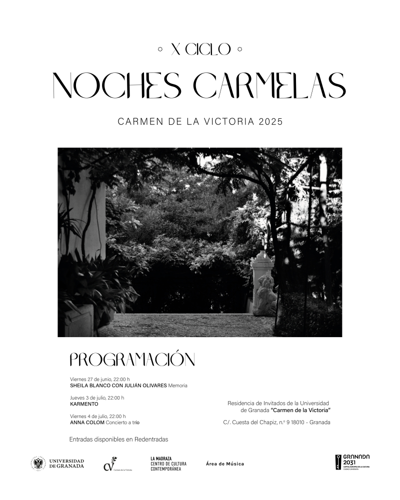 Noches Carmelas 2025 Cartel del ciclo de conciertos en el Carmen de la Victoria en el que aparece una fotografía en blanco y negro del jardin de la residencia